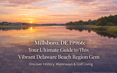 Millsboro, DE 19966: Your Ultimate Guide to This Vibrant Delaware Beach Region Gem