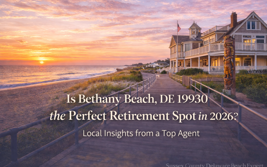Is Bethany Beach, DE 19930 the Perfect Retirement Spot in 2026?