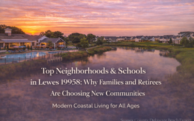 Top Neighborhoods & Schools in Lewes 19958: Why Families and Retirees Are Choosing New Communities